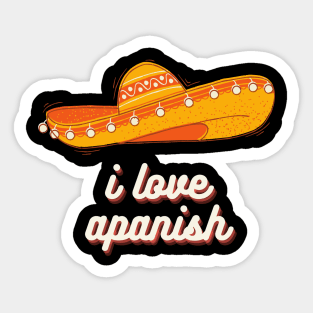 I love Spanish sombrero Sticker